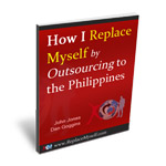 How I Replace Myself By Outsourcing To The Philippines